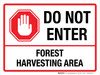 Do Not Enter Forest Harvesting Area with Icon Landscape - Wall Sign Do Not Enter Forest Harvesting Area with Icon Landscape - Wall Sign