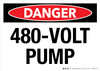 Danger: 480-Volt Pump Landscape - Wall Sign Danger: 480-Volt Pump Landscape - Wall Sign