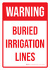 Warning: Burried Irrigation Lines Portrait - Wall Sign