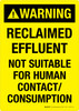 Warning: Reclaimed Effluent Not Suitable For Human Contact Consumption Portrait - Wall Sign Warning: Reclaimed Effluent Not Suitable For Human Contact Consumption Portrait - Wall Sign
