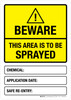 Beware - This Area Is To Be Sprayed Portrait - Wall Sign