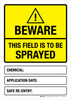 Beware - This Field Is To Be Sprayed Portrait - Wall Sign Beware - This Field Is To Be Sprayed Portrait - Wall Sign