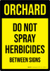 Orchard: Do Not Spray Herbicides Between Signs Portrait - Wall Sign Orchard: Do Not Spray Herbicides Between Signs Portrait - Wall Sign