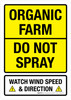 Organic Farm Do Not Spray Watch Wind Speed & Direction Portrait - Wall Sign Organic Farm Do Not Spray Watch Wind Speed & Direction Portrait - Wall Sign