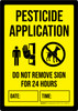Pesticide Application Do Not Remove Sign For 24 Hours Portrait - Wall Sign