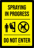 Spraying In Progress Do Not Enter Portrait - Wall Sign Spraying In Progress Do Not Enter Portrait - Wall Sign