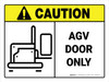 Caution: AGV Door Only ANSI Landscape - Wall Sign