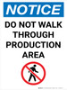 Notice: Do Not Walk Through Production Area with Icon Portrait - Wall Sign Notice: Do Not Walk Through Production Area with Icon Portrait - Wall Sign