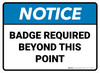 Notice: Badge Required Beyond This Point Rectangular - Floor Sign Notice: Badge Required Beyond This Point Rectangular - Floor Sign