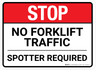 STOP: No Forklift Traffic Spotter Required Rectangular - Floor Sign