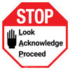 STOP: Look Acknowledge Proceed with Icon Stop Sign - Floor Sign