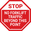 STOP: No Forklift Traffic Beyond This Point Stop Sign - Floor Sign STOP: No Forklift Traffic Beyond This Point Stop Sign - Floor Sign