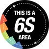 This Is a 6S Area Black Circular - Floor Sign This Is a 6S Area Black Circular - Floor Sign
