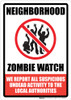 Neighborhood Zombie Watch Portrait - Wall Sign Neighborhood Zombie Watch Portrait - Wall Sign