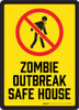 Zombie Outbreak Safe House Portrait - Wall Sign