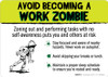 Avoid Becoming a Work Zombie Landscape - Wall Sign