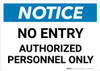 Notice: No Entry - Authorized Personnel Only Landscape - Wall Sign Notice: No Entry - Authorized Personnel Only Landscape - Wall Sign