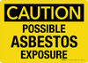 Caution: Possible Asbestos Exposure Landscape - Wall Sign Caution: Possible Asbestos Exposure Landscape - Wall Sign