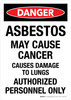 Danger: Asbestos May Cause Cancer Causes Damage To Lungs Authorized Personnel Only Portrait - Wall Sign Danger: Asbestos May Cause Cancer Causes Damage To Lungs Authorized Personnel Only Portrait - Wall Sign
