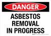 Danger: Asbestos Removal In Progress Landscape - Wall Sign