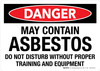 Danger: May Contain Asbestos - Do Not Disturb Without Proper Training And Equipment Landscape - Wall Sign Danger: May Contain Asbestos - Do Not Disturb Without Proper Training And Equipment Landscape - Wall Sign