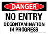 Danger: No Entry Decontamination In Progress Landscape - Wall Sign Danger: No Entry Decontamination In Progress Landscape - Wall Sign