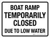 Boat Ramp Temporarily Closed Due To Low Water Landscape - Wall Sign