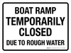 Boat Ramp Temporarily Closed Due To Rough Water Landscape - Wall Sign