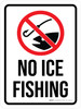 No Ice Fishing Portrait - Wall Sign No Ice Fishing Portrait - Wall Sign