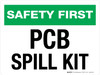 Safety First: PCB Spill Kit Landscape - Wall Sign