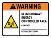 Warning: ANSI RF Microwave Energy Controlled Area Contact _ Before Entering Landscape - Wall Sign