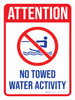 Attention: No Towed Water Activity with Icon Portrait - Wall Sign
