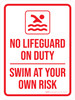 No Lifeguard On Duty - Swim At Your Own Risk with Icon Portrait - Wall Sign