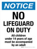 Notice: No Lifeguard On Duty - All Children Under 14 Years Of Age Must Be Accompanied By An Adult Portrait - Wall Sign Notice: No Lifeguard On Duty - All Children Under 14 Years Of Age Must Be Accompanied By An Adult Portrait - Wall Sign