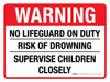 Warning: No Lifeguard On Duty - Risk Of Drowning - Supervise Children Closely Landscape - Wall Sign