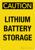 Caution: Lithium Battery Storage Portrait - Wall Sign Caution: Lithium Battery Storage Portrait - Wall Sign