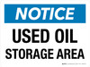 Notice: Used Oil Storage Area Landscape - Wall Sign Notice: Used Oil Storage Area Landscape - Wall Sign