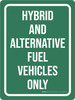 Hybrid And Alternative Fuel Vehicles Only Green Portrait - Wall Sign Hybrid And Alternative Fuel Vehicles Only Green Portrait - Wall Sign