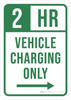 2 HR Vehicle Charging Only (Right Arrow) Portrait - Wall Sign 2 HR Vehicle Charging Only (Right Arrow) Portrait - Wall Sign