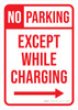No Parking - Except While Charging (Right Arrow) Portrait - Wall Sign