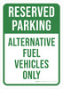 Reserved Parking: Alternative Fuel Vehicles Only Portrait - Wall Sign