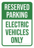 Reserved Parking: Electric Vehicles Only White/Green Portrait - Wall Sign Reserved Parking: Electric Vehicles Only White/Green Portrait - Wall Sign