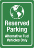 Reserved Parking - Alternative Fuel Vehicles Only Portrait - Wall Sign