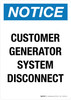 Notice: Customer Generator System Disconnect Portrait - Wall Sign Notice: Customer Generator System Disconnect Portrait - Wall Sign