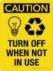 Caution: Turn Off When Not In Use with Icon Portrait - Wall Sign Caution: Turn Off When Not In Use with Icon Portrait - Wall Sign