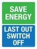 Save Energy - Last Out Switch Off Portrait - Wall Sign