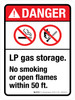 Danger: LP Gas Storage No Smoking Or Open Flames Within 50 ft ANSI Portrait - Wall Sign