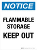 Notice: Flammable Storage Keep Out Portrait - Wall Sign