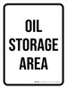 Oil Storage Area White Portrait - Wall Sign Oil Storage Area White Portrait - Wall Sign