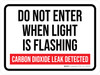 Do Not Enter When Light Is Flashing - Carbon Dioxide Leak Detected  Landscape - Wall Sign